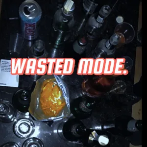 WASTED MODE.