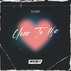 Close to Me
