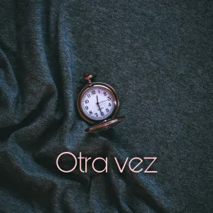 Otra vez
