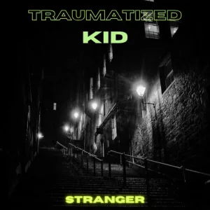 Traumatized Kid