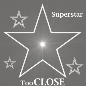Too Close