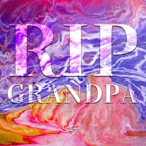 RIP GRANDPA