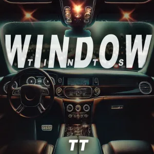 WINDOW TINTS