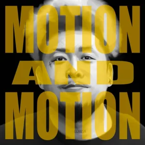 MOTION & MOTION (feat. DJ Mu-R)