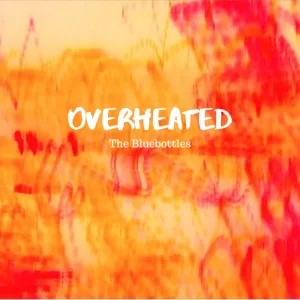 Overheated