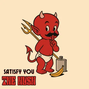 Satisfy You