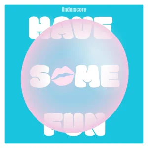 Have Some Fun