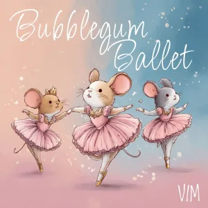 Bubblegum Ballet