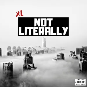 Not Literally