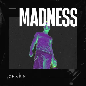 Madness