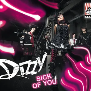 Sick of You