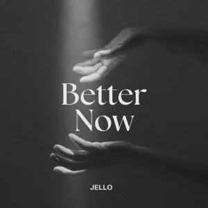 Better Now