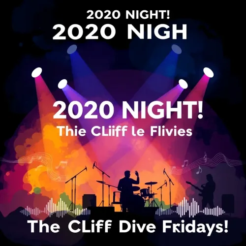 2020 NIGHT! The Cliff Dive Fridays!