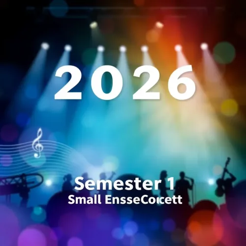 2026 Semester 1 Small Ensembles Concert