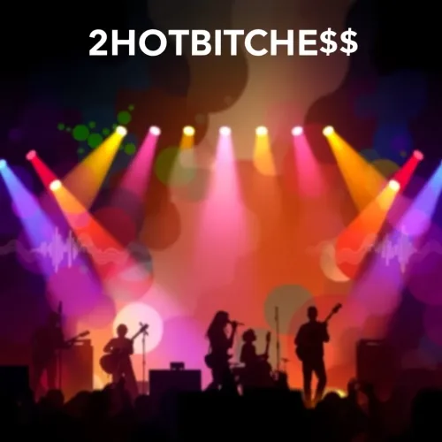2HOTBITCHE$$