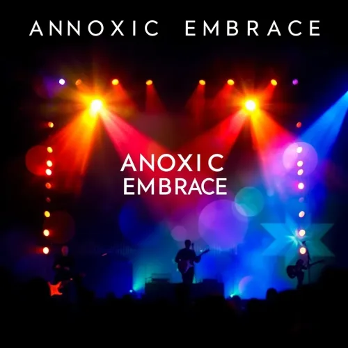 Anoxic Embrace