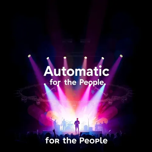 Automatic for the People