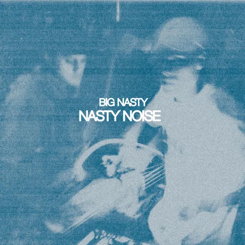 Big Nasty