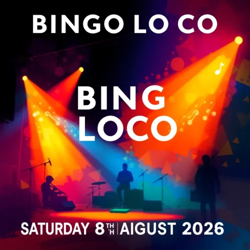 BINGO LOCO - SATURDAY 8TH AUGUST 2026