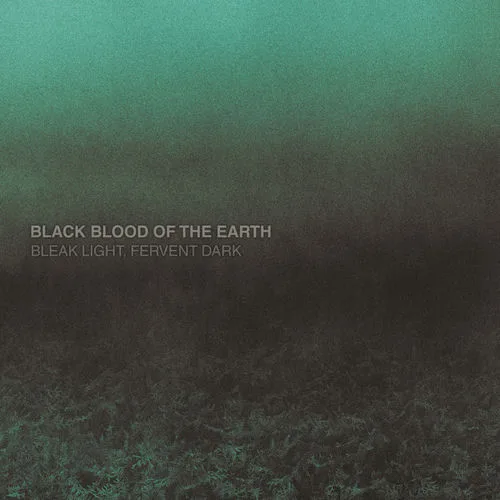 BLACK BLOOD OF THE EARTH