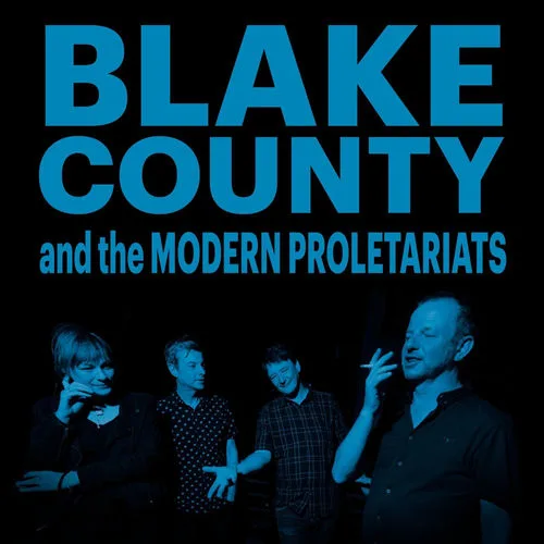 Blake County and the Modern Proletariats
