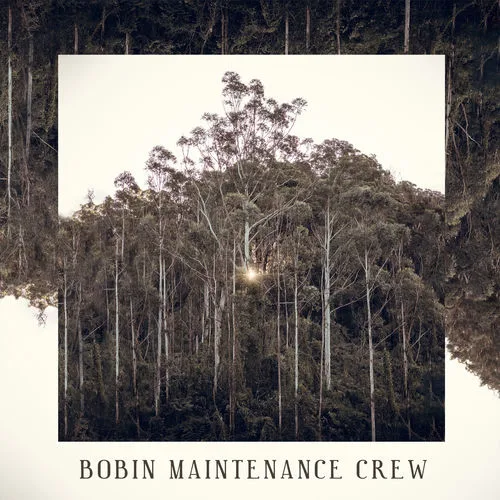 Bobin Maintenance Crew