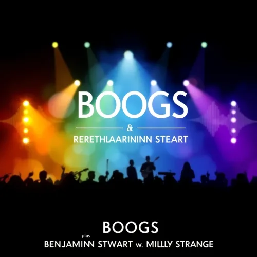 BOOGS plus BENJAMIN STEWART w Milly Strange
