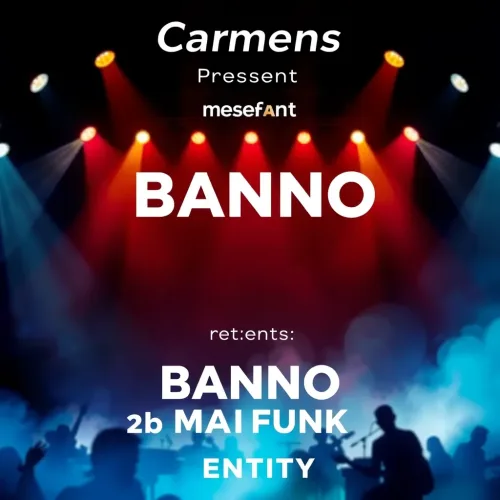 Carmens Presents BANNO b2b MALFUNKT (ENTITY)