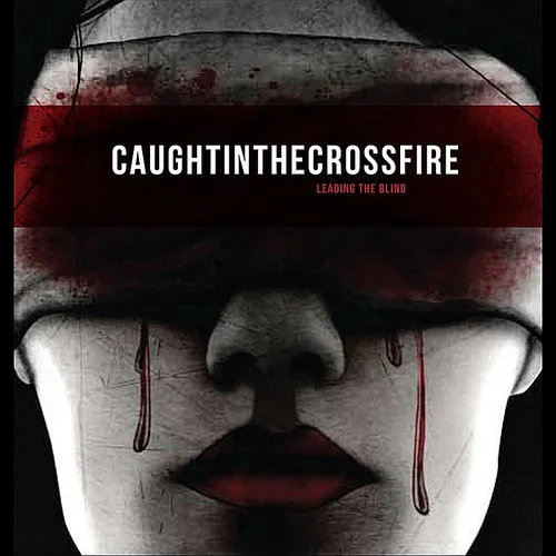 Caught In The Crossfire.