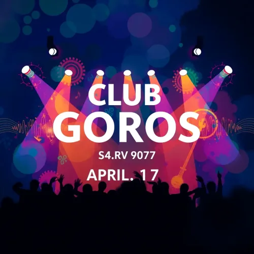 ★ CLUB GOROS ★ APRIL 17 ★