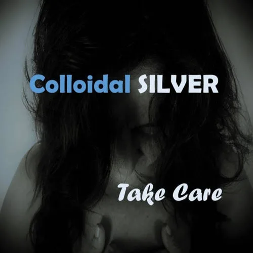 Colloidal Silver