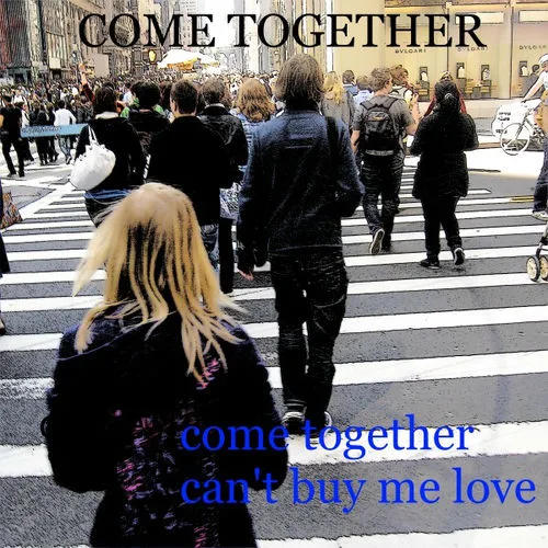 COME TOGETHER