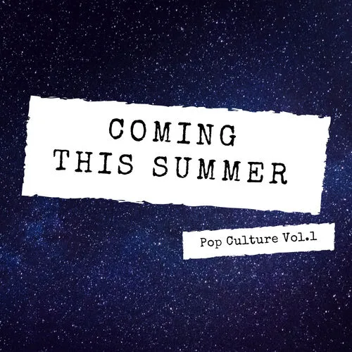 Coming this Summer
