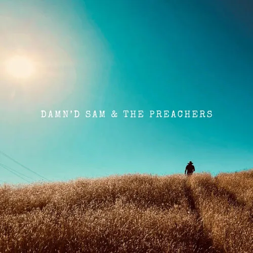 Damn’d Sam & The Preachers