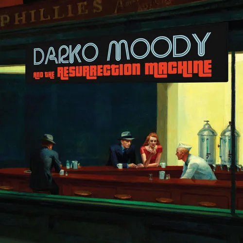 Darko Moody & The Resurrection Machine