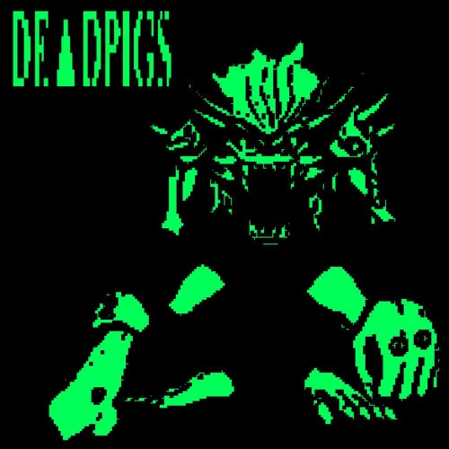 DE▲D PIGS