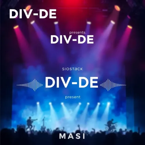 DIV-DE Presents. MASSI