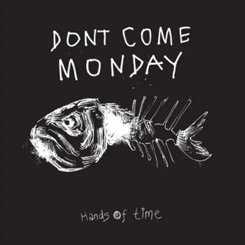 Don't Come Monday