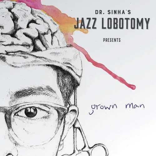 Dr Sinha's Jazz Lobotomy