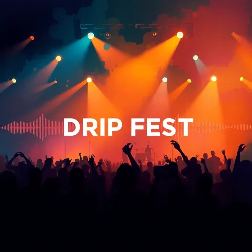 DRIP FEST