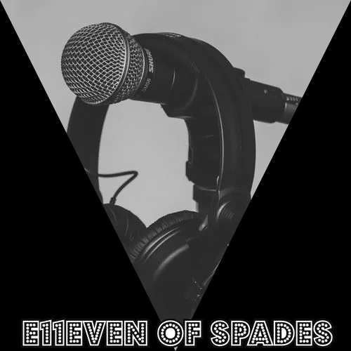 E11even of Spades