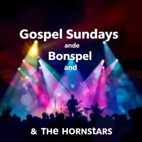 Gospel Sundays and The Hornstars
