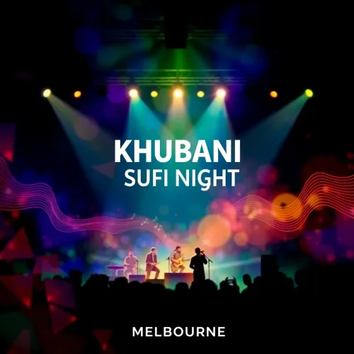 Khubani Sufi Night – A Live Music & Cultural Experience in Melbourne