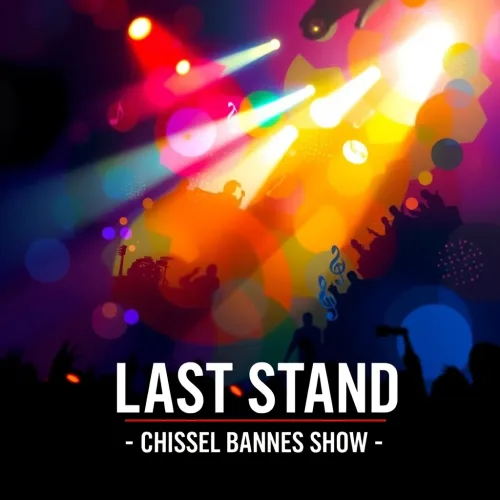 Last Stand - Chiesel Barnes Show