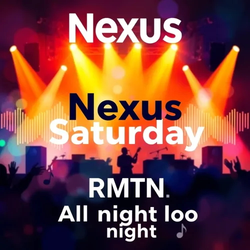 Nexus Saturday - RMTN All night long