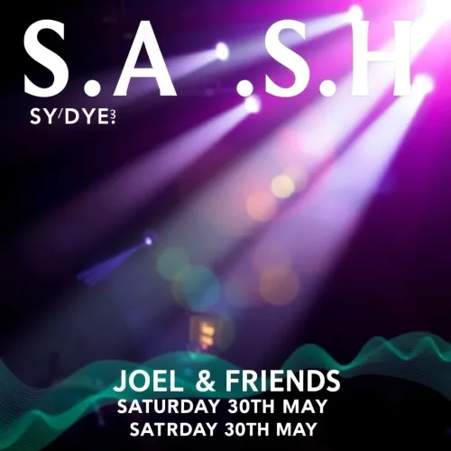 ★ S.A.S.H Sydney x Joel & Friends ★ Saturday 30th May ★