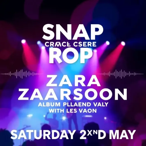Snap Crackle Pop XXL:  Zara Larsson Album Launch Party - Saturday 2nd May