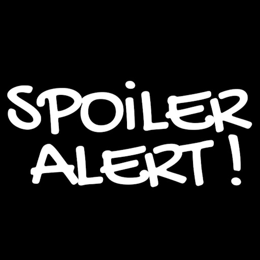 Spoiler Alert!