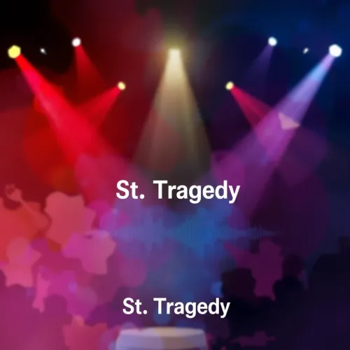 St. Tragedy