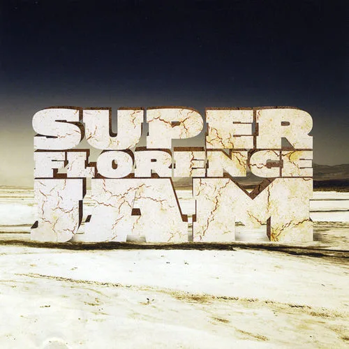 super FLORENCE jam